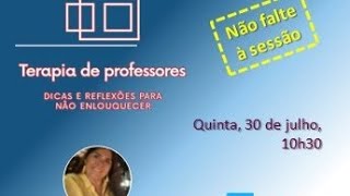 Web série: Terapia de professores - Sessão 7