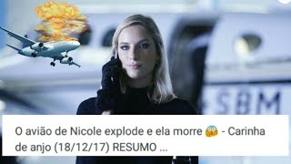 RESUMO CARINHA DE ANJO 18/12/2017 SEGUNDA FEIRA (Nicole morre)- PORTAL CARINHA DE ANJO