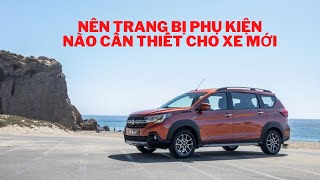 PHỤ KIỆN CẦN THIẾT nên trang bị khi nhận xe mới gồm những gì? | Vũ Bảo AUTO