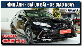 💥 Toyota Camry 2.0Q Ưu Đãi Khủng Xả Tồn Những Xe Cuối Cùng Tháng 5