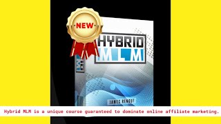 “HYBRID MLM” by James Renouf [PRODUCT #4] REVIEW