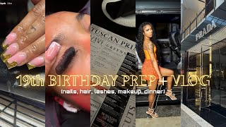 19th BIRTHDAY PREP + VLOG🦂♏️ | new shoes, hair, nails, lashes, bday dinner, and moreee