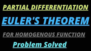 Partial Differentiation ( Euler's Theorem for Homogenous function)