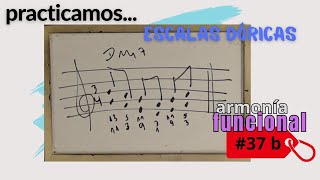 Armonía Funcional - Piano #37 B Practicamos escalas dóricas Ejercicio armónico