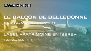 Le Balcon de Belledonne Label "Patrimoine en Isère" - Relevé 3D - Service Patrimoine culturel 2023