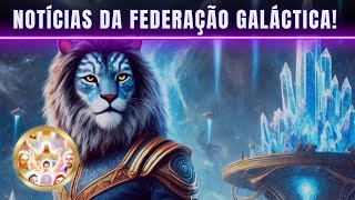 NOTÍCIAS DA FEDERAÇÃO GALÁCTICA: A TERRA SERÁ PROTEGIDA!