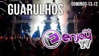 ENJOY TV GUARULHOS || 13.12 || MC KAUAN