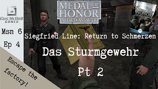 Medal of Honor Allied Assault M06 Return to Schmerzen E04 Das Sturmgewehr Pt 2