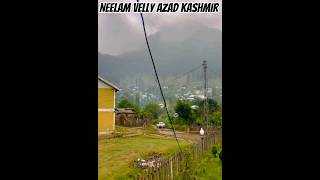 Neelam velly Azad kashmir Pakistan Beautiful Video