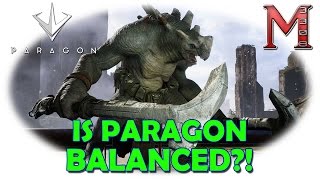 Let's Talk Paragon | Is Paragon The Most Balanced It's Ever Been?? | Grux Gameplay