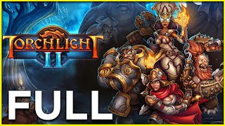 Torchlight 2 (PC) | FULL GAME Walkthrough Gameplay Movie (No Commentary)