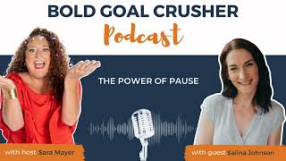 Ep. 202 The Power of Pause with Guest Salina Johnson