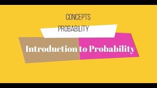 Video 1 : Probability Introduction