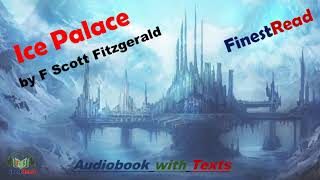 Ice Palace | by F Scott Fitzgerald | Audiobook in English | Read Out Loud | Short Stories