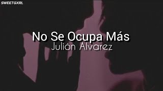 Julión Álvarez - No Se Ocupa Más - Letra