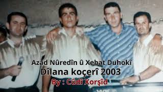 خبات دهوكي و أزاد نور الدين و ضياء سليم كاسيت كوجري 2003  Xebat Duhokî u Azad Nûredîn koçerî