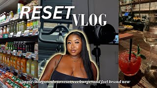 RESET VLOG | simple things to do to reset, recharge, and feel brand new