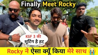 Finally Meet Yash ❤️ || Yash  ने ऐसा क्यूँ किया 😭 || KGF 3 Shooting Started 🤘