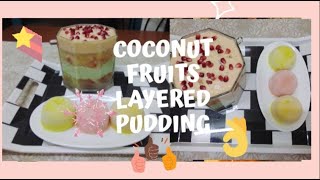 Tasty And Yummy Coconut Fruits Layered Pudding | Rifa's and Rida's World |