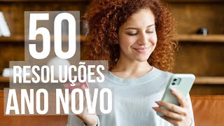 50 RESOLUÇÕES DE ANO NOVO PARA ATINGIR SUAS METAS EM 2023 E TER SUCESSO EM TODAS AS ÁREAS DA VIDA