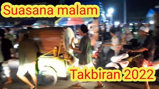 Suasana Malam Takbiran Idul Fitri 1443H/2022 di Kec Ciledug- Kab Cirebon #takbiran #takbirkeliling