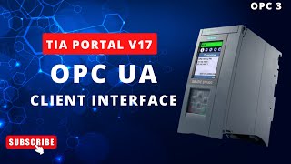 TIA Portal: S7-1500 OPC UA Client Interface Tutorial