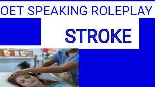 OET Speaking Roleplay Stroke. OET2.0 TestPreparationListeningSpeaking Writing Reading.