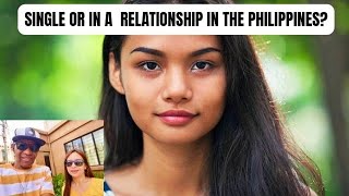 SINGLE OR RELATIONSHIP IN THE PHILIPPINES 🤔