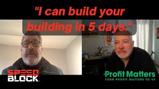 Saving Time: SpeedBlock Large CMU vs Tilt Up & Masonry | Erik Garfinkel talks with@profitmatters790​