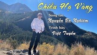 CHIỀU HẠ VÀNG - VIỆT TUYỀN