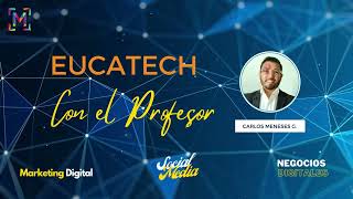 EducaTech con el profesor Carlos Meneses G.