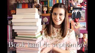 Book haul: septiembre 2017 | El olor a libro nuevo