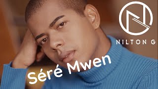 Nilton G - Séré Mwen (Official Lyric Video)