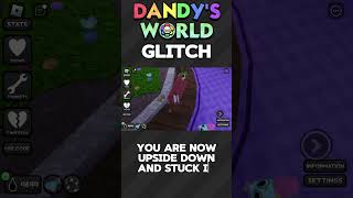 Dandy's world glitch #roblox #dandysworld #glitch