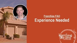 How To Start A Franchise FAQ - Experience Needed