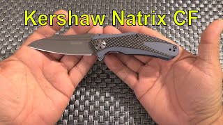 Kershaw Natrix CF - Very likable.