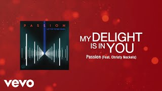 My Delight Is In You (Lyric Video / Live At The Passion Conference, Atlanta, GA/2013)