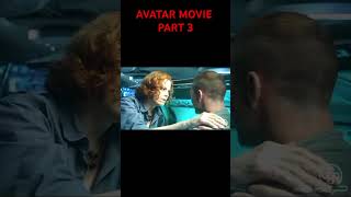 Avatar  part 3 😱🤯#movie #film #movieclips #avatar