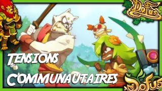 La Commu Dofus sous tension se fait la guerre.