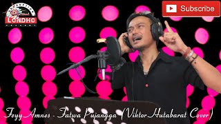 Fatwa Pujangga (Viktor Hutabarat) Cover by Feyy Amnes