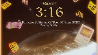 KIMONO - GRAVITY ft. Started Off Poor, DC Krma, RORO (Visualizer) | Prod. by Outfly | 3:16 (Album)