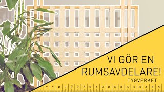 ✂️ Vi gör en rumsavdelare! ✂️