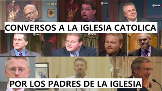 Pastores y teólogos que se hacen católicos al estudiar los padres de la iglesia. Testimonio catolico