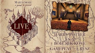 Harry Potter és a bölcsek köve LIVE GAMEPLAY (PC játék, magyar felirattal) – 1. rész | Mareszmore