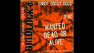 Tupac & Snoop Dogg - Gangsta Party Vol.2 (Wanted Dead Or Alive Demo)