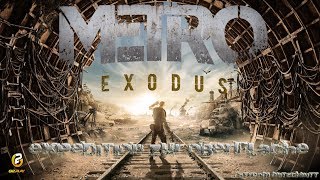 Metro Exodus Stream Gameplay #1