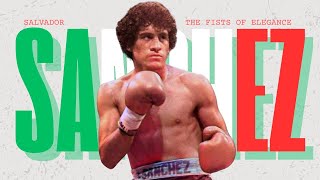 Salvador Sanchez Documentary - The Fists of Elegance