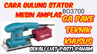 cara memperbaiki mesin amplas gulung stator