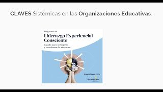 MasterClass: Claves Sistémicas en las Organizaciones Educativas Joan Corbalán