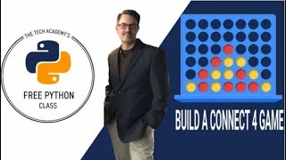 Develop a "Connect 4" Game Using Python With Erik Gross (Co-Founder of The Tech Academy)